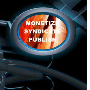 MONETIZE
SYNDICATE
PUBLISH